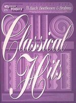 Classical Hits - Bach, Beethoven & Brahms: E-Z Play Today Volume 275