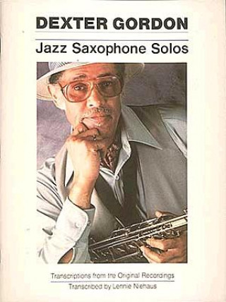 Dexter Gordon - Jazz Saxophone Solos