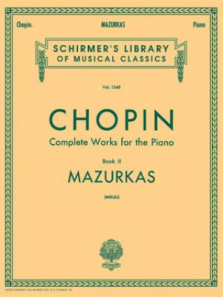 Mazurkas: Schirmer Library of Classics Volume 1548 Piano Solo