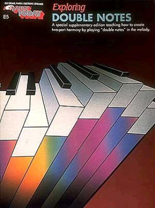 Exploring Double Notes: E-Z Play Today Volume E5