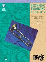 The Canadian Brass Book of Beginning Trombone Solos: With Online Audio of Performances and Accompaniments