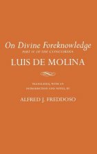 On Divine Foreknowledge: Part IV of the 