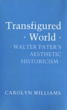 Transfigured World: An Excursion in the History of Ideas from Abelard to Leibniz