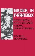 Order in Paradox: Myth and Ritual Among Nepal's Tamang