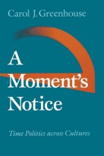 A Moment's Notice: Time Politics Across Culture