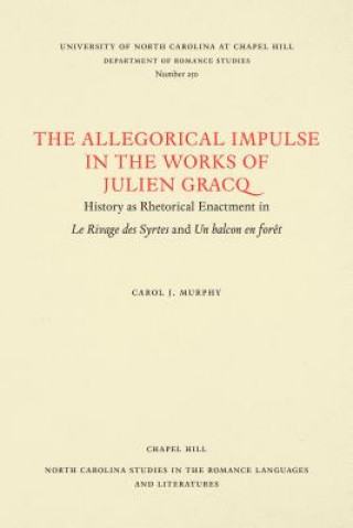 The Allegorical Impulse in the Works of Julien Gracq