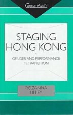 Staging Hong Kong: Gender and Performance in Transition