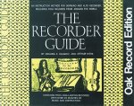 The Recorder Guide: Oak Record Edition