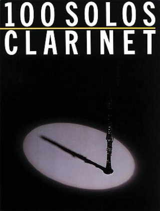 100 Solos: For Clarinet