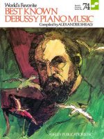 Best Known Debussy Piano Music: World's Favorite Series #74
