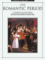 An Anthology of Piano Music Volume 3: The Romantic Period