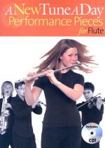 A New Tune a Day - Performance Pieces for Flute [With CD]