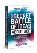 The Secret Battle of Ideas about God: Answers to Life's Biggest Questions