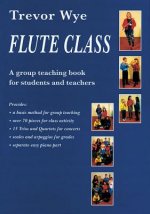 Flute Class: A Group Teaching Book for Students and Teachers
