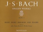 Organ Works Book 1: Eight Short Preludes and Fugues