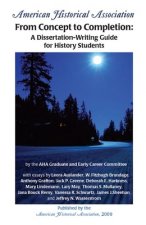 From Concept to Completion: A Dissertation-Writing Guide for History Students