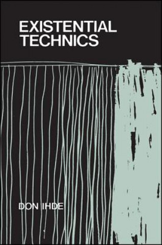 Existential Technics