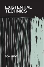Existential Technics