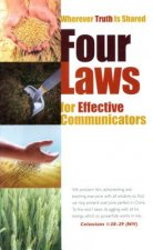Four Laws for Effective Communicators: Wherever Truth Is Shared