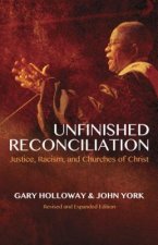 Unfinished Reconciliation: Justice, Racism, and Churches of Christ