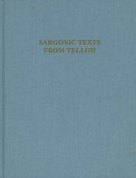 Sargonic Texts from Telloh in the Istanbul Archaeological Museums
