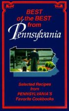 Best of the Best from Pennsylvania: Selected Recipes from Pennsylvania's Favorite Cookbooks
