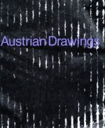 Austrian Drawings: Günter Brus, Hermann Nitsch, Arnulf Rainer
