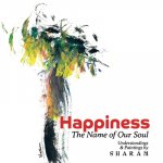 Happiness: The Name of Our Soul