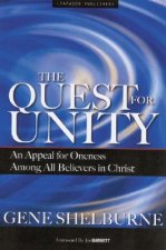 The Quest for Unity: An Appeal for Oneness Among All Believers in Christ