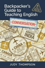 Backpacker's Guide to Teaching English Book 2 Conversation