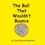 The Ball That Wouldn't Bounce