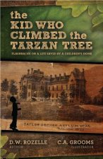 The Kid Who Climbed the Tarzan Tree