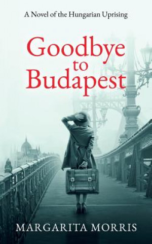 Goodbye To Budapest