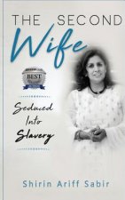 The Second Wife: Seduced Into Slavery