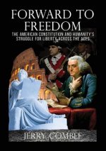 Forward To Freedom