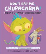 Don't Eat Me, Chupacabra! / !No Me Comas, Chupacabra!