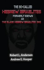 The So-Called Hebrew Israelites Formerly Known As The Black Hebrew Israelites