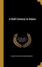 A Half Century in Salem