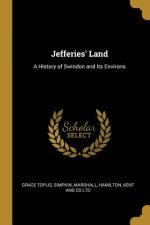 Jefferies' Land: A History of Swindon and Its Environs