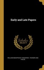 Early and Late Papers