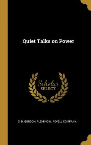 Quiet Talks on Power