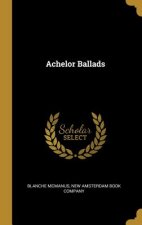 Achelor Ballads