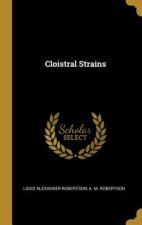 Cloistral Strains