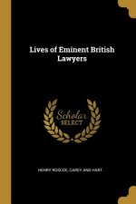 Lives of Eminent British Lawyers