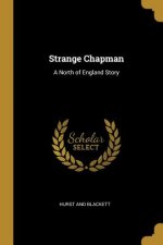Strange Chapman: A North of England Story