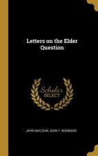 Letters on the Elder Question