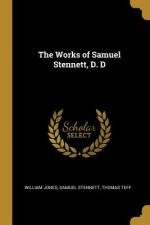 The Works of Samuel Stennett, D. D
