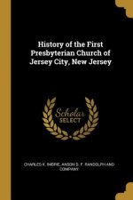History of the First Presbyterian Church of Jersey City, New Jersey