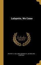Lafayette, We Come