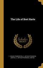 The Life of Bret Harte